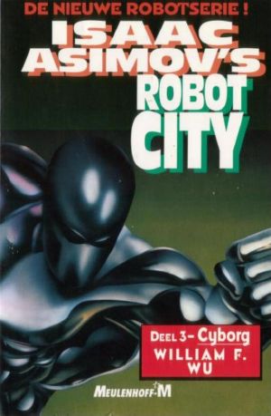 [Isaac Asimov's Robot City 03] • Cyborg